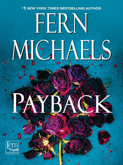 Title details for Payback by Fern Michaels - Wait list